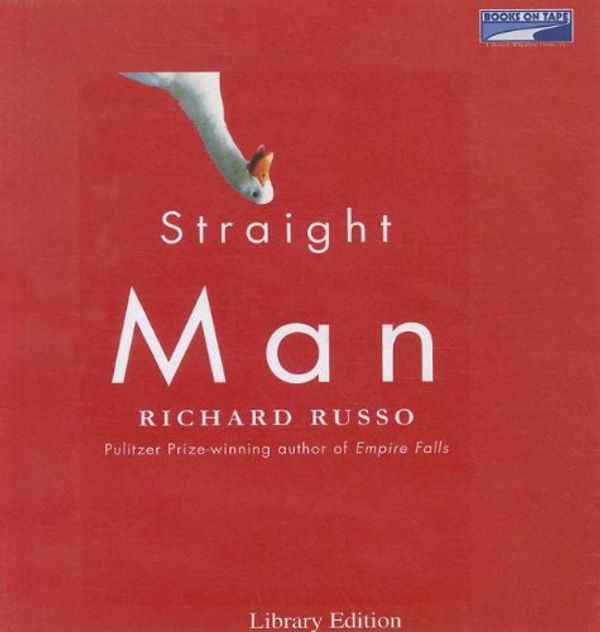 Cover Art for 9780739307861, Straight Man by Richard Russo