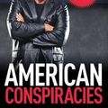 Cover Art for 9781602398023, American Conspiracies by Jesse Ventura