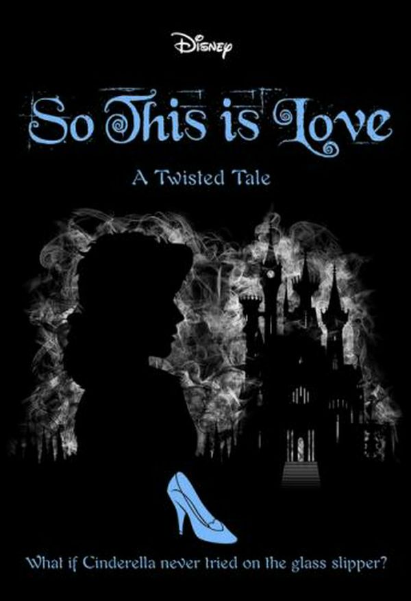 Cover Art for 9781743839997, So This Is Love (Disney: A Twisted Tale #9) by Elizabeth Lim