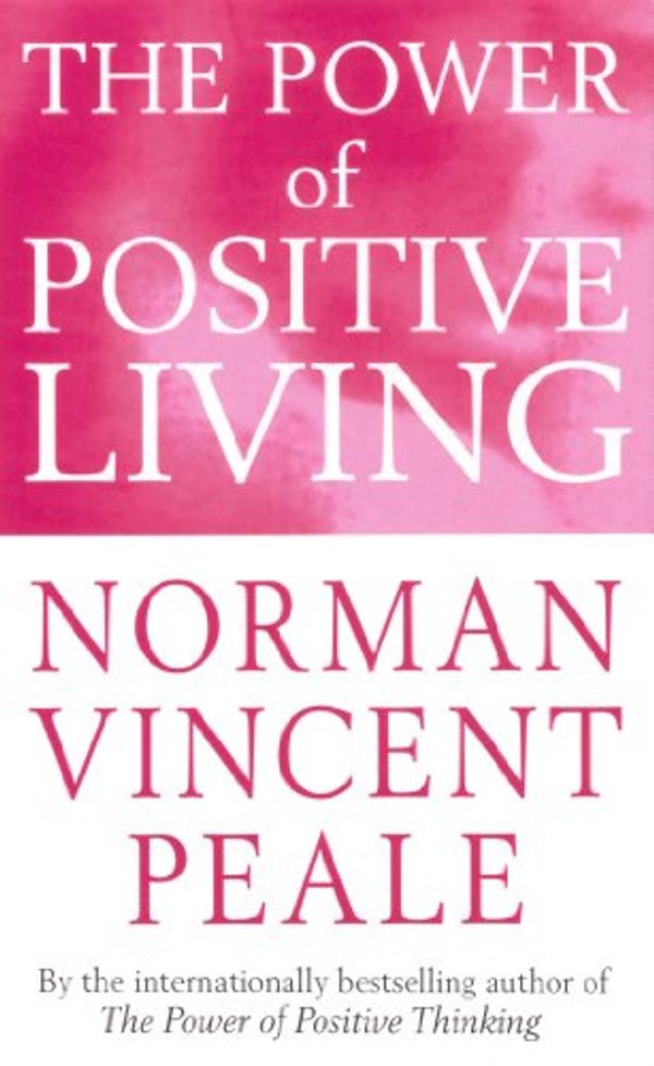 Cover Art for B003GDFRGK, The Power Of Positive Living (Personal Development) by Peale, Norman Vincent