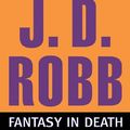 Cover Art for 9781423383741, Fantasy in Death by J. D. Robb