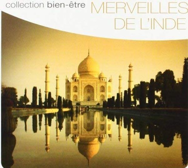 Cover Art for 3596972620126, Merveilles De L'Inde: Collection Bien-Etre / Various (IMPORT) by 
