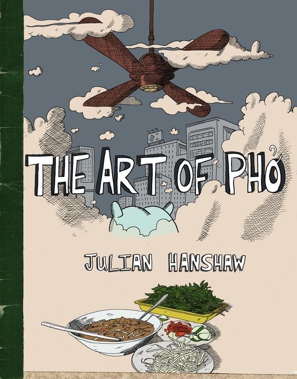 Cover Art for 9780224089845, The Art of Pho by Julian Hanshaw