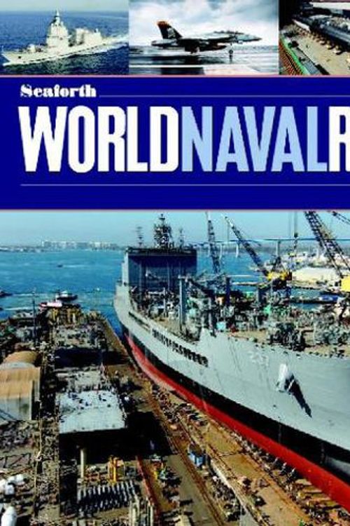 Cover Art for 9781399078887, Seaforth World Naval Review 2025 by Conrad Waters