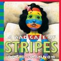 Cover Art for 9780439081917, A Bad Case of Stripes by David Shannon