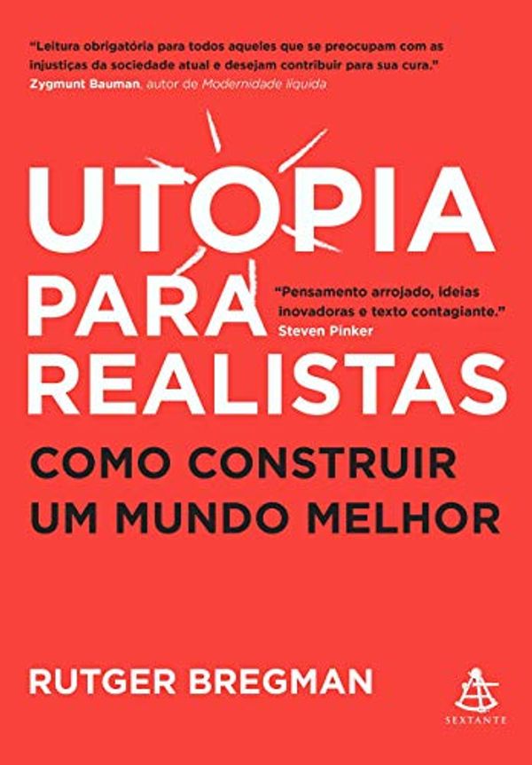 Cover Art for 9788543106533, Utopia para realistas. Como construir um mundo melhor (Em Portugues do Brasil) by Rutger Bregman