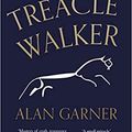 Cover Art for B0BDFNQ2VD, By Alan Garner Treacle Walker (A NEW STATESMAN BOOK OF THE YEAR) Paperback 4 Aug. 2022 by Alan Garner