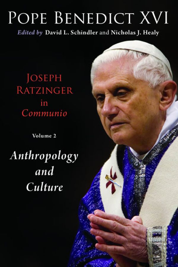 Cover Art for 9780802864178, Joseph Ratzinger in Communio Vol 2: Christology & Anthropology by Joseph Ratzinger