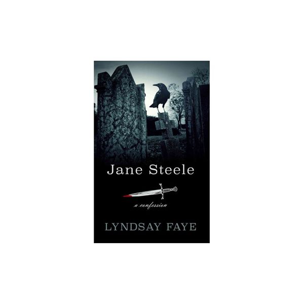 Cover Art for 9781410490797, Jane Steele: A Confession by Lyndsay Faye