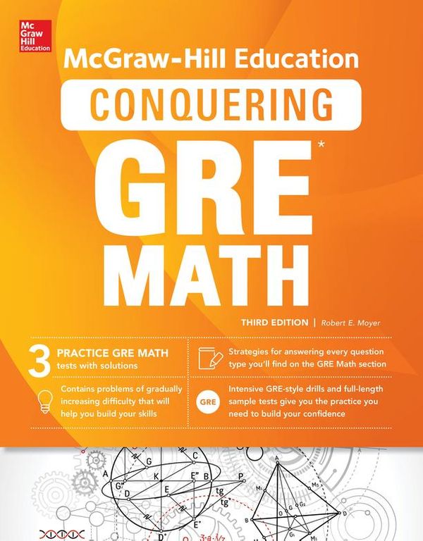 Cover Art for 9781259859519, McGraw-Hill Education Conquering GRE Math, Third Edition by Robert E. Moyer