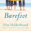 Cover Art for 9780316051958, Barefoot by Elin Hilderbrand