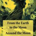 Cover Art for 9788026804673, From the Earth to the Moon + Around the Moon by Jules Verne