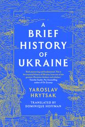 Cover Art for 9781408730805, A Brief History of Ukraine by Yaroslav Hrytsak