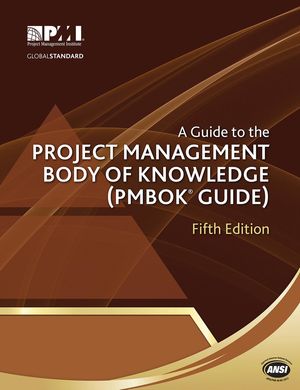 Cover Art for 9781935589815, A Guide to the Project Management Body of Knowledge (PMBOK® Guide)-Fifth Edition by Project Management Institute