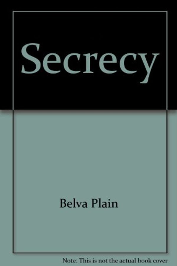 Cover Art for 9781568653945, Secrecy by Belva Plain