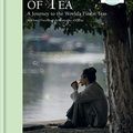 Cover Art for B07B7QR8JS, The Life of Tea: A Journey to the World’s Finest Teas by Michael Freeman, d'Offay, Timothy