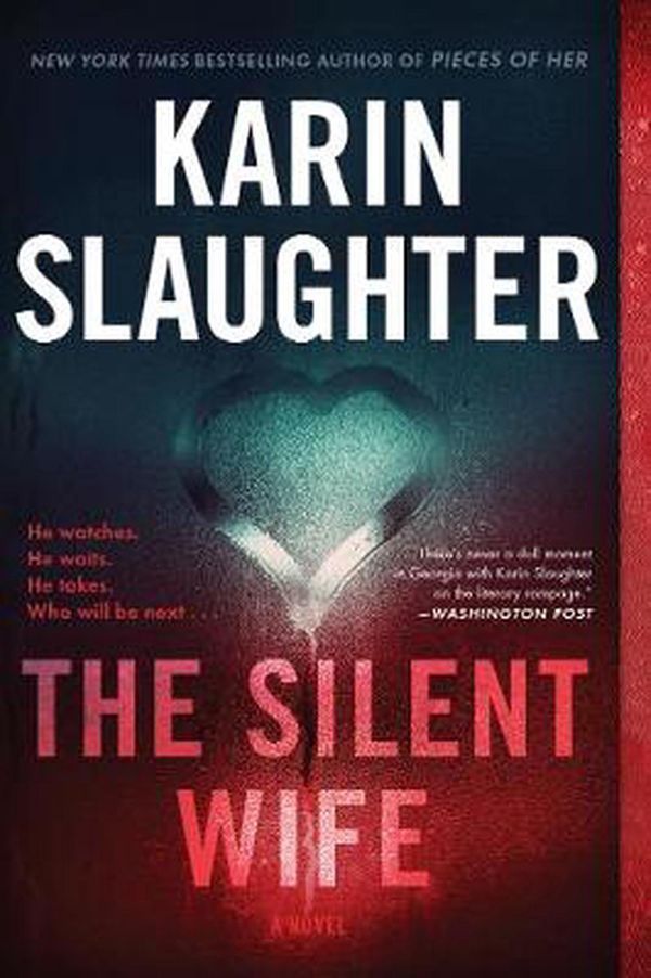 Cover Art for 9780062858931, The Silent Wife: A Novel by Karin Slaughter