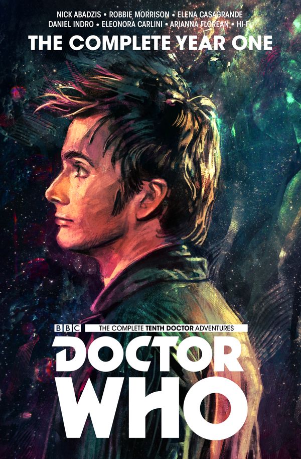 Cover Art for 9781785863998, Doctor Who: The Tenth Doctor Complete Year One by Nick Abadzis