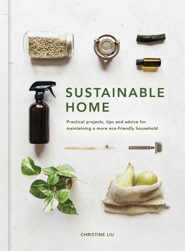 Cover Art for 9780711239692, Sustainable Home by Christine Liu