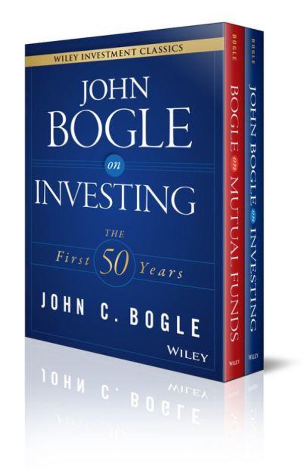 Cover Art for 9781119187899, John C. Bogle Investment Classics Boxed SetBogle on Mutual Funds & Bogle on Investing by John C. Bogle