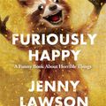 Cover Art for 9781447238331, Furiously Happy by Jenny Lawson
