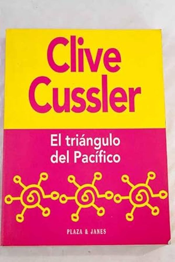 Cover Art for 9788401620515, El Triángulo del Pacífico by Clive Cussler