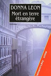 Cover Art for 9782702127667, Mort en terre étrangère (Les enquêtes du Commissaire Brunetti, 2) (French Edition) by Donna Leon