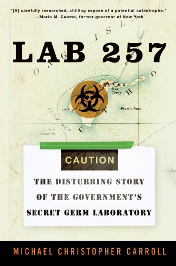 Cover Art for 9780060781842, Lab 257 by Michael C. Carroll