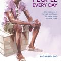 Cover Art for 9780399581977, Draw People Every Day: Short Lessons in Portrait and Figure Drawing Using Ink and Watercolor by Kagan McLeod