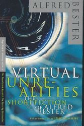Cover Art for 9781417719327, Virtual Unrealities: The Short Fiction of Alfred Bester by Alfred Bester, Roger Zelazny