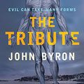 Cover Art for B093L8SV8C, The Tribute by John Byron