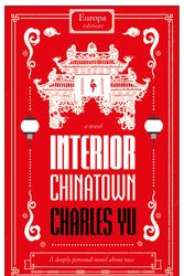Cover Art for 9781787702578, Interior Chinatown by Charles Yu