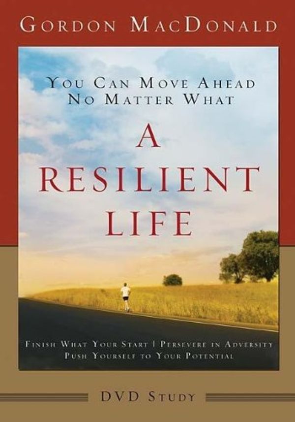 Cover Art for 9781418533946, A Resilient Life DVD Study by Gordon MacDonald