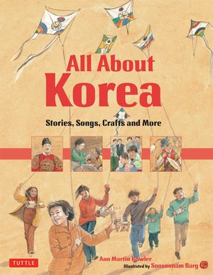Cover Art for 9781462906253, All About Korea by Ann Martin Bowler, Soosoonam Barg