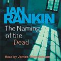 Cover Art for 9780752876122, The Naming Of The Dead by Ian Rankin