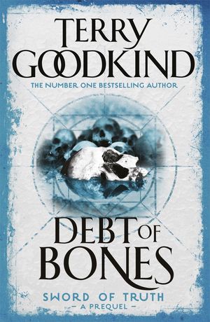 Cover Art for 9780752889818, Debt of Bones by Terry Goodkind