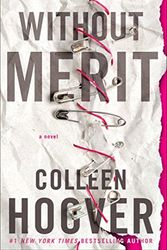 Cover Art for 9781925640649, Without Merit by Colleen Hoover