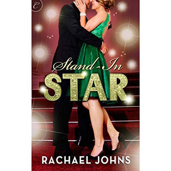 Cover Art for B00AY0APRE, Stand-In Star by Rachael Johns