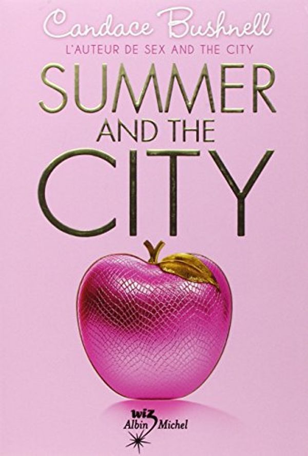 Cover Art for 9782226220301, Summer and the city by Candace Bushnell