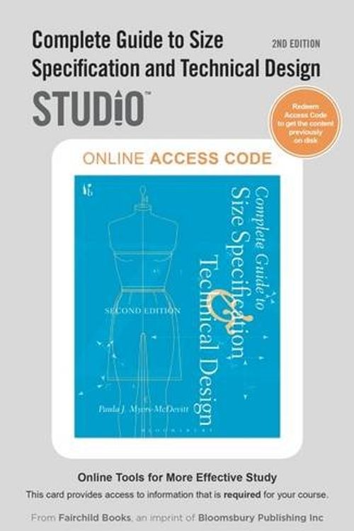 Cover Art for 9781501395192, Complete Guide to Size Specification and Technical Design 2nd Edition: Studio Access Card by Myers-McDevitt, Paula J