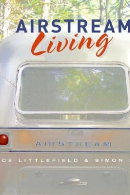 Cover Art for 9780060833060, Airstream Living by Bruce Littlefield