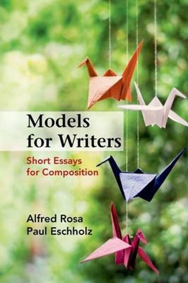 Cover Art for 9781457667848, Models for Writers: Short Essays for Composition by Alfred Rosa