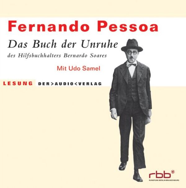 Cover Art for 9783898135092, Das Buch der Unruhe des Hilfsbuchhalters Bernardo Soares. 4 CDs by Fernando Pessoa