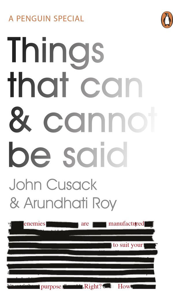 Cover Art for 9780241980088, Things That Can and Cannot be Said by Arundhati Roy, John Cusack