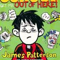 Cover Art for 9781784750978, Middle School: Get Me Out of Here! by James Patterson