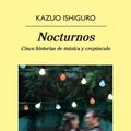 Cover Art for 9788433975379, NOCTURNOS (Spanish Edition) by Kazuo Ishiguro