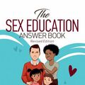 Cover Art for 9780648716204, The Sex Education Answer Book by Cath Hakanson