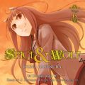 Cover Art for 9781975371326, Spice and Wolf, Vol. 6 by Isuna Hasekura