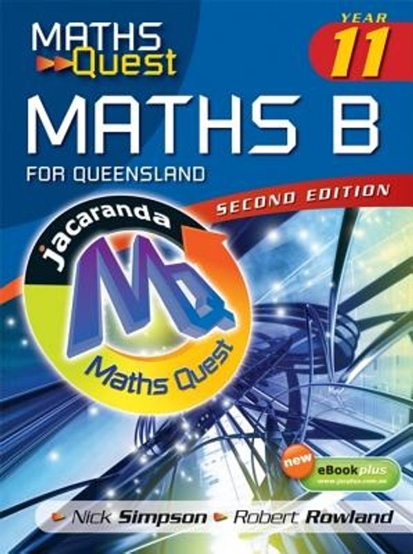 Cover Art for 9780731408108, Maths Quest Maths B Year 11 for Queensland by Nick Simpson