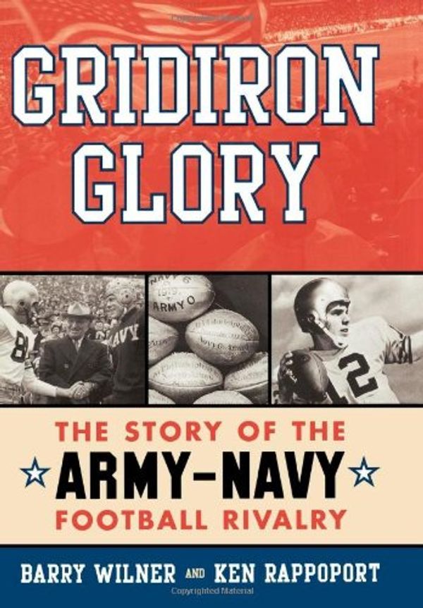 Cover Art for 9781589792777, Gridiron Glory by Barry Wilner